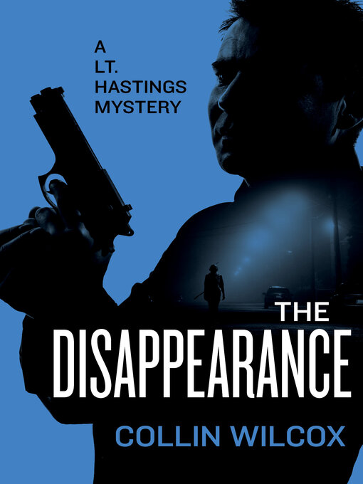 Title details for The Disappearance by Collin Wilcox - Available